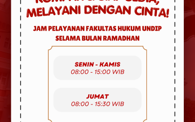 Penyesuaian Jam Pelayanan Fakultas Hukum Undip Selama Bulan Ramadhan